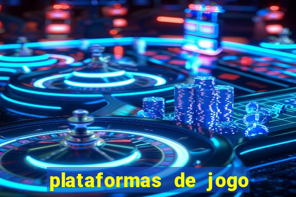 plataformas de jogo para ganhar dinheiro